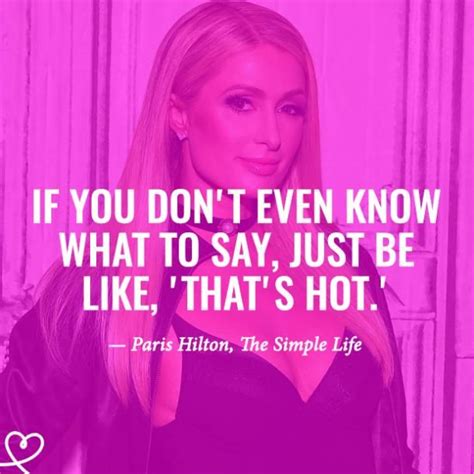 paris hilton quotes that's hot.